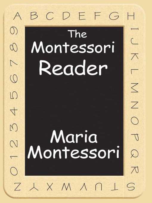 Title details for The Montessori Reader by Maria Montessori - Available